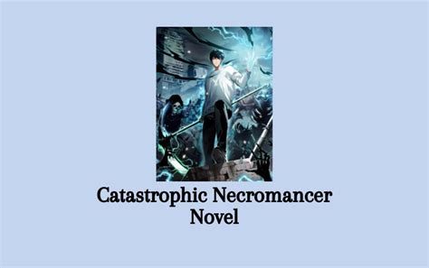 Catastrophic Necromancer Novel PDF Full Episode - Senjanesia