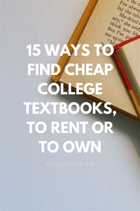 15 Ways To Find Cheap College Textbooks, To Rent Or Own