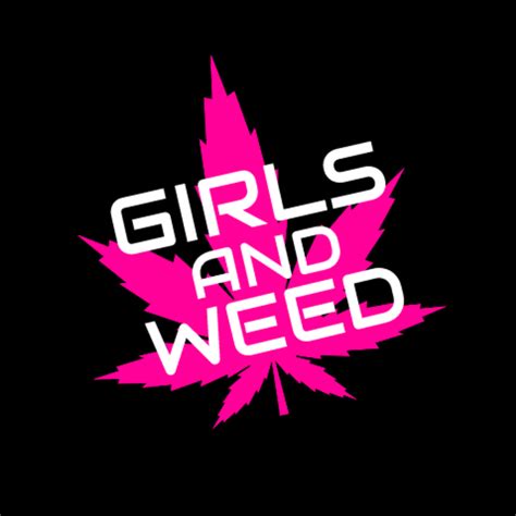 Girls and Weed