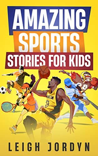 Free: Amazing Sports Stories for Kids - Kids Books and more