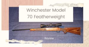 Winchester Model 70 Featherweight Review | [December Updated]