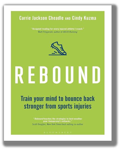 Rebound: Train Your Mind To Bounce Back Stronger From Sports Injuries ...