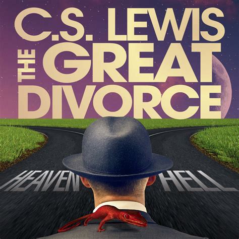 C.S. Lewis’ The Great Divorce | CarolinaTix