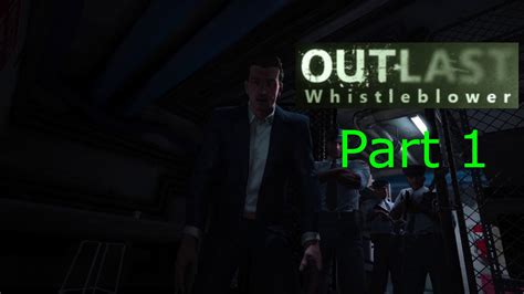 Outlast Whistleblower - Part 1: The Program - YouTube