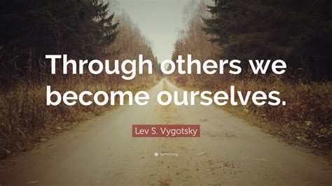 Lev S. Vygotsky Quotes (22 wallpapers) - Quotefancy