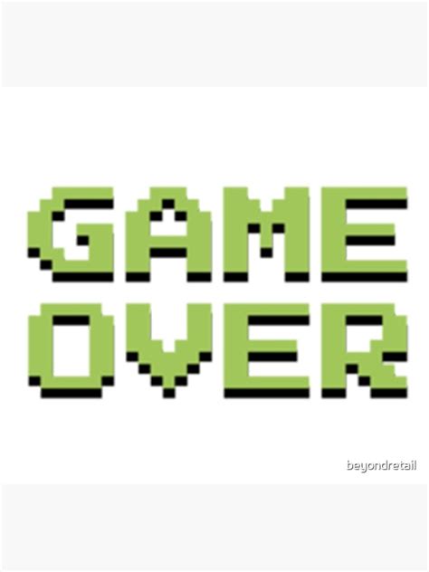 "Game Over, funny gaming meme, playstation" Poster by beyondretail | Redbubble