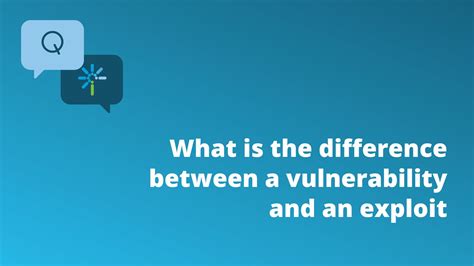 What Is a Vulnerability vs an Exploit? - Internos Group