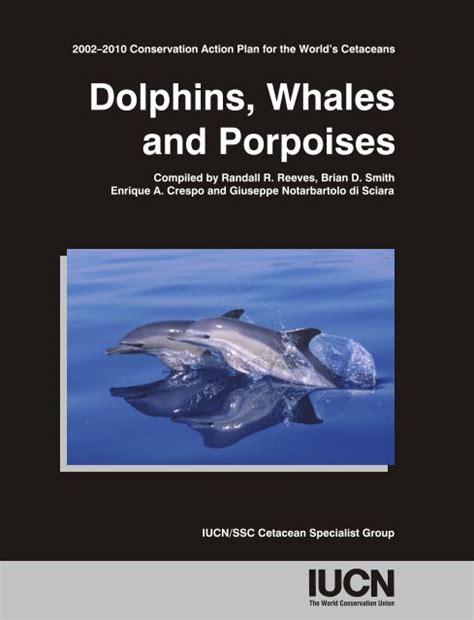 Dolphins, Whales and Porpoises: 2002-2010 Conservation - IUCN