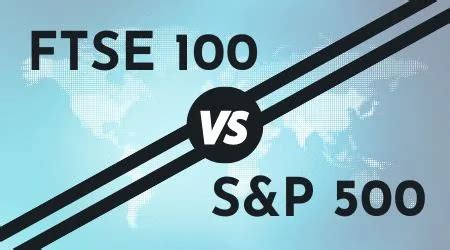 FTSE 100 vs S&P 500: Key differences & performance data | finder.com