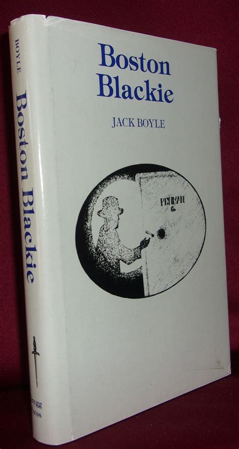 BOSTON BLACKIE by Boyle, Jack: Near Fine Hardcover 1st Edition | BOOKFELLOWS Fine Books, ABAA