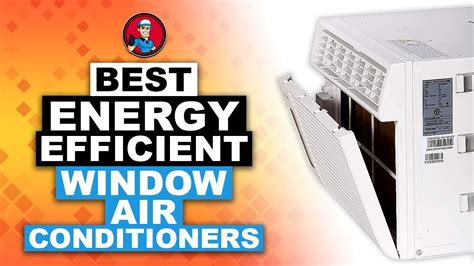 Best Energy Efficient Window Air Conditioners : The Complete Round-Up ...