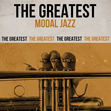 The Greatest Modal Jazz - Compilation by Various Artists | Spotify