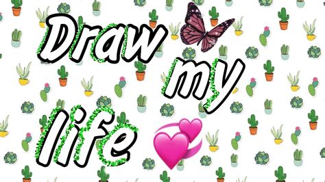 Draw my life //💞🦋 - YouTube