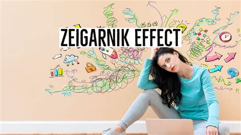 Zeigarnik Effect Examples in Psychology