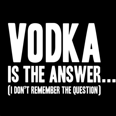 Vodka Funny Quotes. QuotesGram