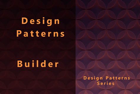 Design Patterns – Builder - Software Particles