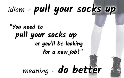 Idiom - Pull Your Socks Up - Funky English