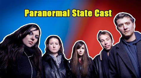 Who are the Paranormal State Cast. Is its New Season Canceled? - TVShowcast