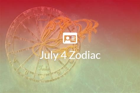 July 4 Zodiac Sign Full Horoscope And Personality