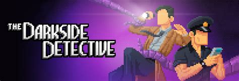 The Story – Darkside Detective