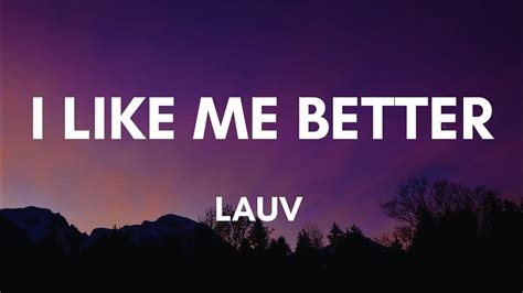 LAUV- I Like Me Better (Lyrics) - YouTube