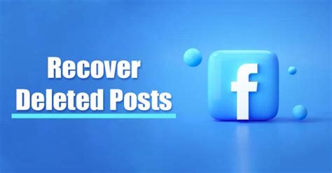 How to Recover Deleted Facebook Posts in 2023