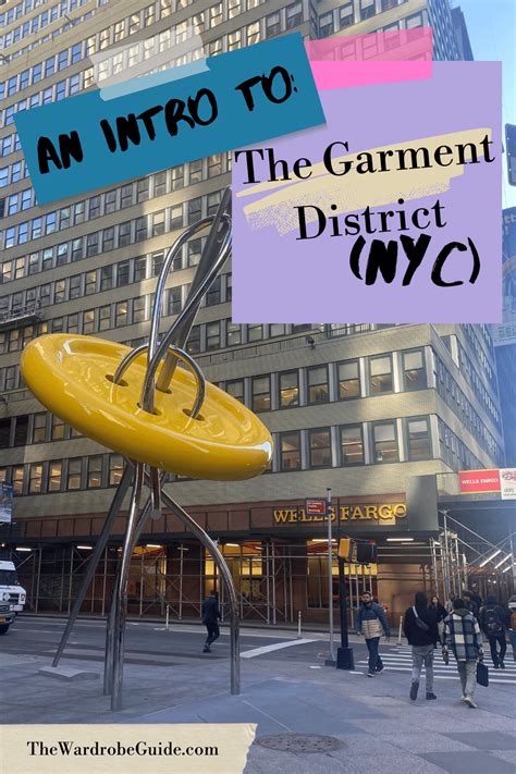 NYC Garment District - The Wardrobe Guide