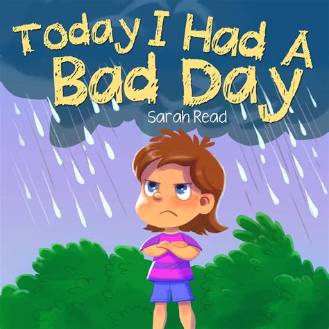 Today I had a Bad Day: (Positive Thinking For Kids, Children’s Book ...