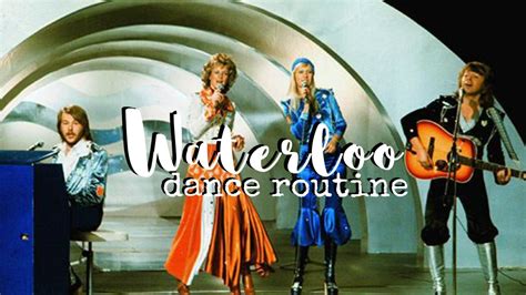 ABBA - Waterloo Dance Routine - YouTube