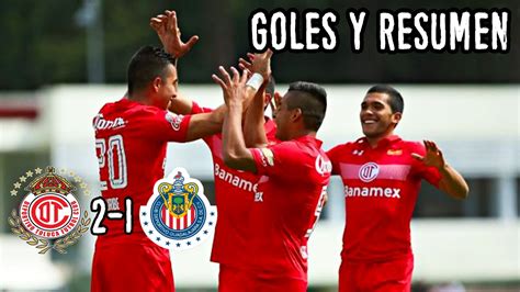 Toluca vs Chivas 2-1 2016 RESUMEN GOLES Jornada 9 2016 - YouTube