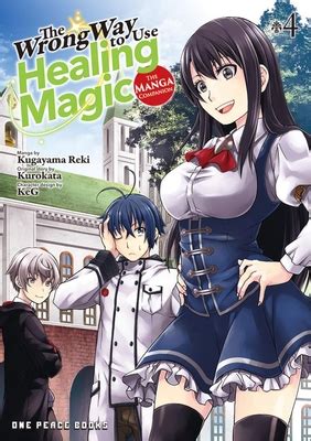 The Wrong Way to Use Healing Magic Volume 4: The Manga Companion by ...