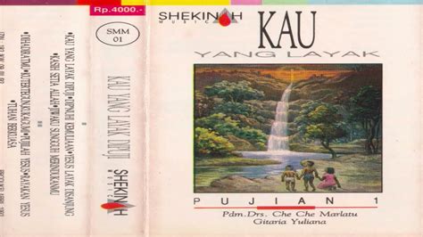 Shekinah Music - Kau yang Layak (Pujian 1. Full Album 1992) - YouTube