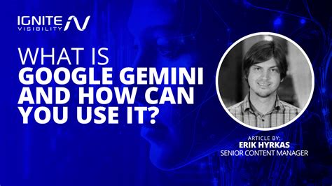 What is Google Gemini and How Can You Use It?