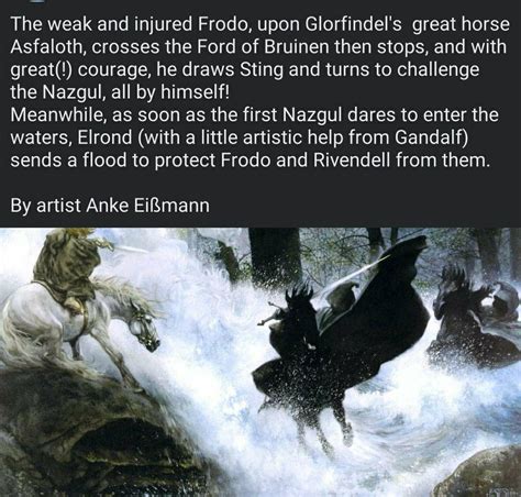 Injured Frodo upon Glorfindel's Great horse Asfaloth! | Glorfindel ...