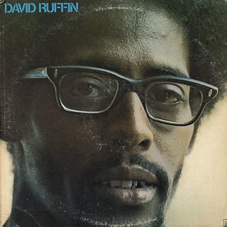 Damn Right I Am Somebody: David Ruffin: "David Ruffin" (Motown label 1973)