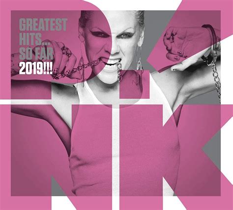 Greatest Hits... So Far 2019!!! | Álbum de P!nk - LETRAS.COM