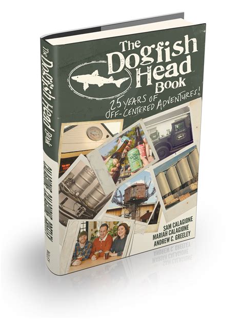 Dogfish Head Celebrates 25th Anniversary with New Book | Brewbound