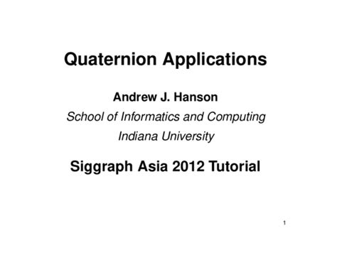 (PDF) Quaternion applications | Andrew J Hanson - Academia.edu