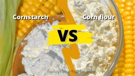 Cornstarch VS Corn Flour: Calorie, Nutrition, Use, Benefits, Risk
