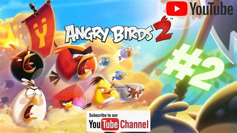 Angry Birds 2 Game - Game walkthrough - Level 2 (IOS/Android) - YouTube