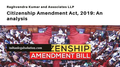 Citizenship Amendment Act, 2019: An analysis - Indian Legal Solution