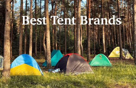 11 Best Tent Brands For All Types Of Campers - Tent Camping Trips