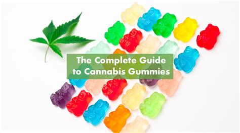 Cannabis Gummies – The Perfect Edible Treat! | Buyer's Guide