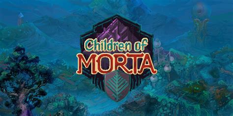 Children of Morta Review: A Beautiful But Tedious Action Roguelike