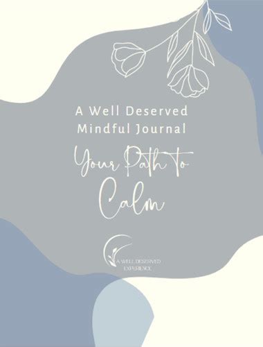 Mindfulness Journal | A Well Deserved Exp