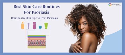 What is the Best Psoriasis Skin Care Routine? – Skin Type Solutions