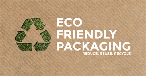 The Importance of Eco-friendly Packaging Designs