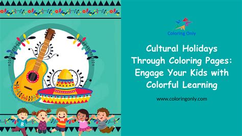 Cultural Holidays Through Coloring Pages: Engage Your Kids with Colorful Learning Coloring Page ...