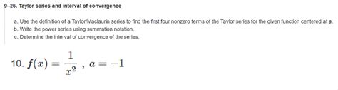 Solved 9-26. Taylor series and interval of convergence a. | Chegg.com