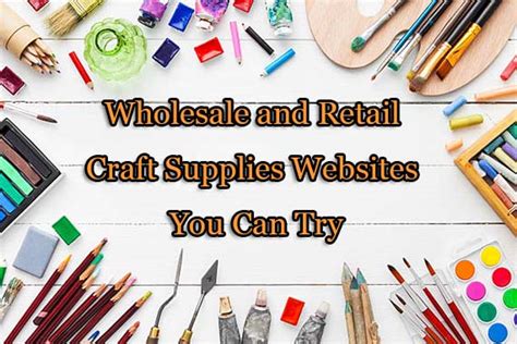 19 Wholesale and Retail Craft Supplies Websites You Can Try